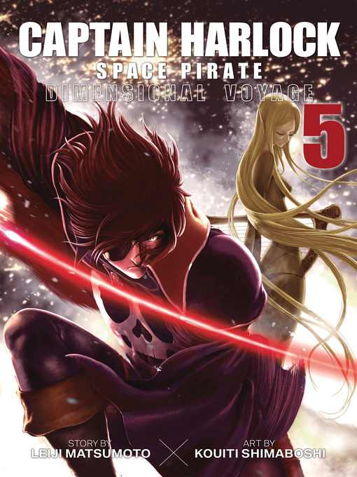 Title details for Captain Harlock: Dimensional Voyage, Volume 5 by Leiji Matsumoto - Available